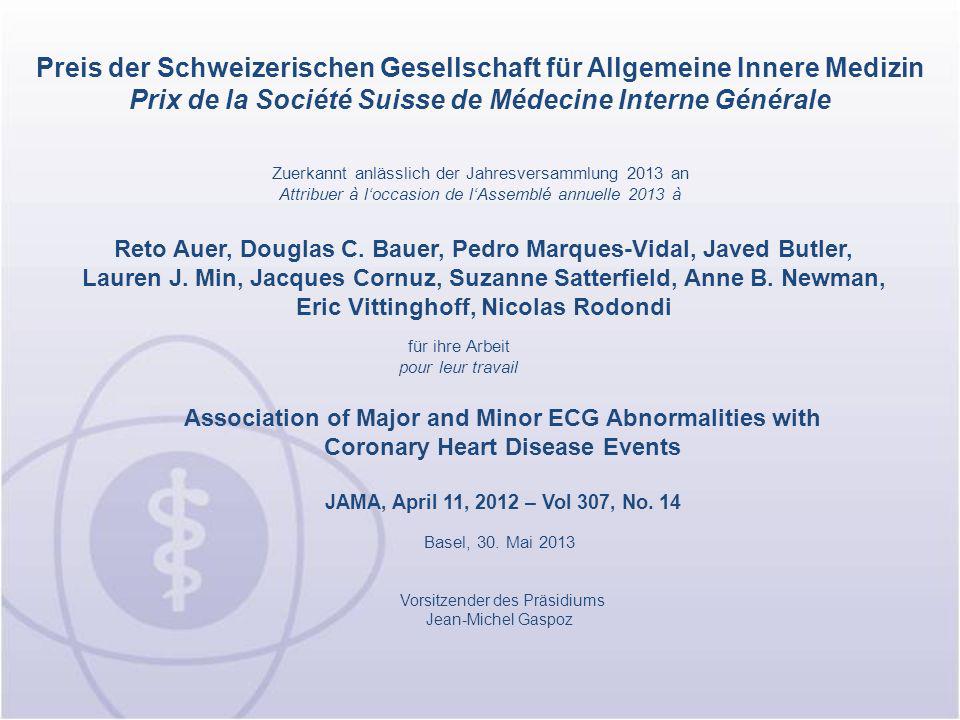 Preis der Schweizerischen Gesellschaft für Allgemeine Innere Medizin Prix de la Société Suisse de Médecine Interne Générale