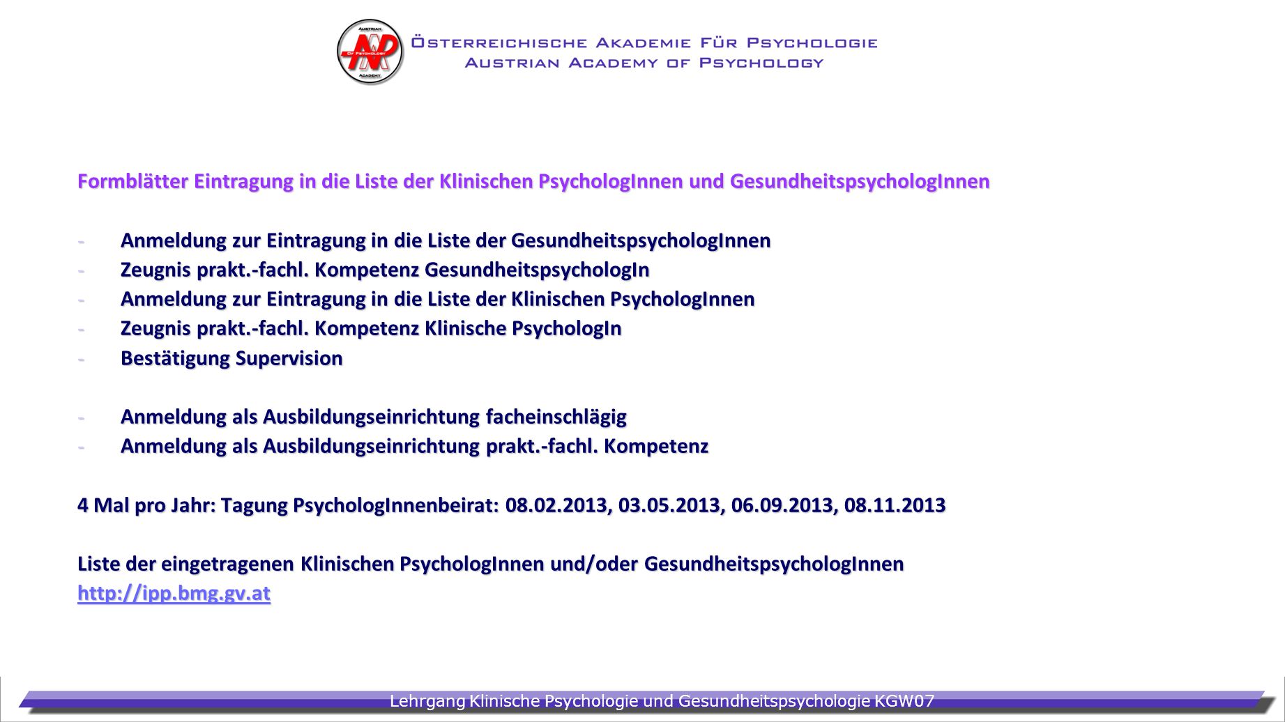 Formblätter Eintragung in die Liste der Klinischen PsychologInnen und GesundheitspsychologInnen