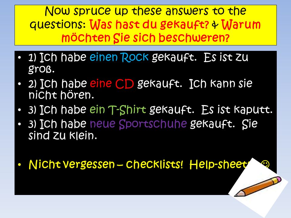 Now spruce up these answers to the questions: Was hast du gekauft