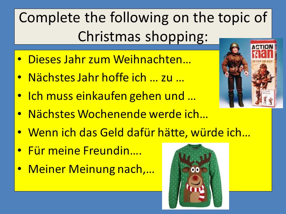 Complete the following on the topic of Christmas shopping: