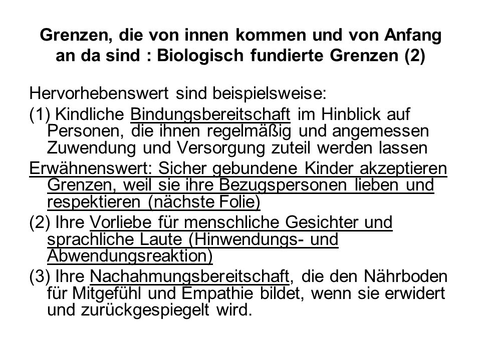Grenzen, die von innen kommen und von Anfang an da sind : Biologisch fundierte Grenzen (2)