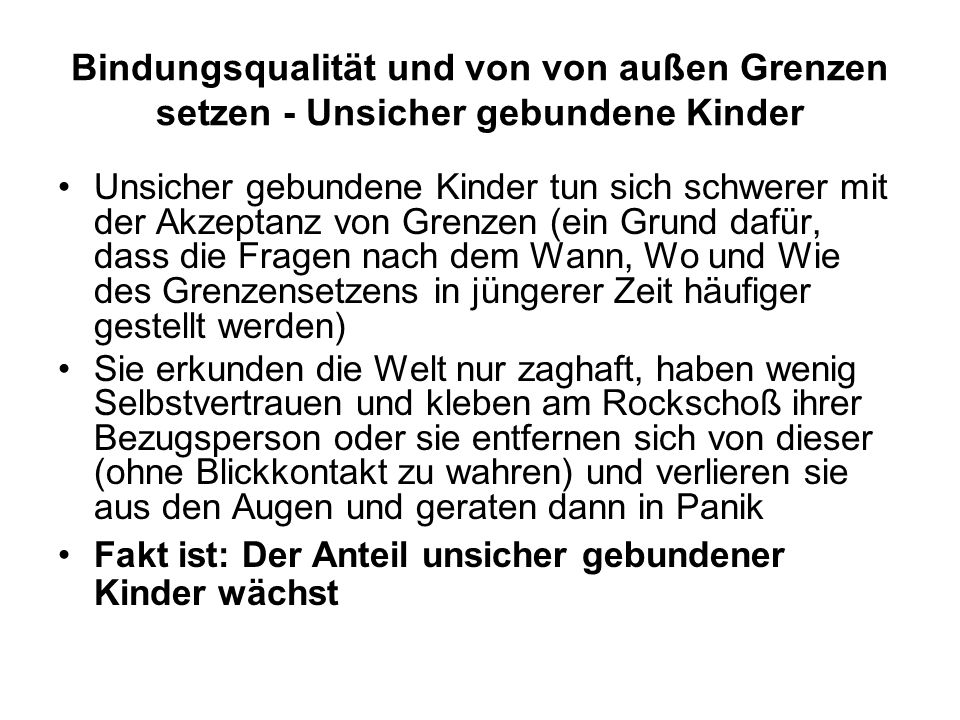 Bindungsqualität und von von außen Grenzen setzen - Unsicher gebundene Kinder