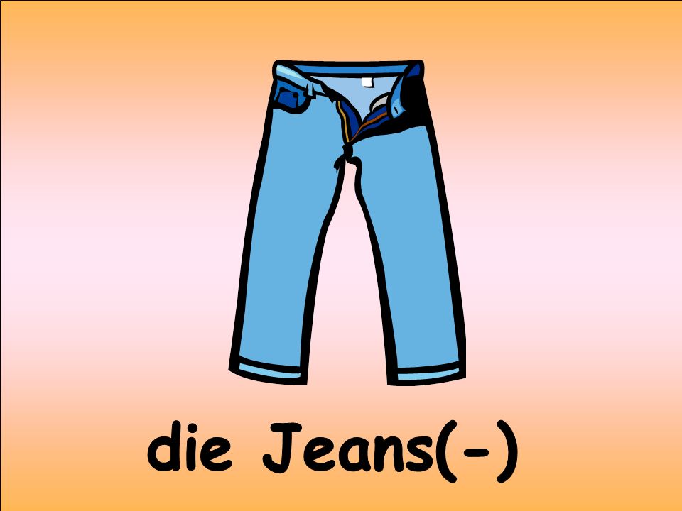 die Jeans(-)