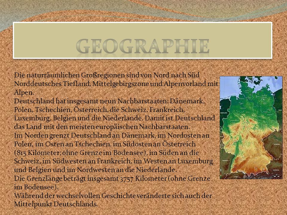 Geographie Die naturräumlichen Großregionen sind von Nord nach Süd Norddeutsches Tiefland, Mittelgebirgszone und Alpenvorland mit Alpen.
