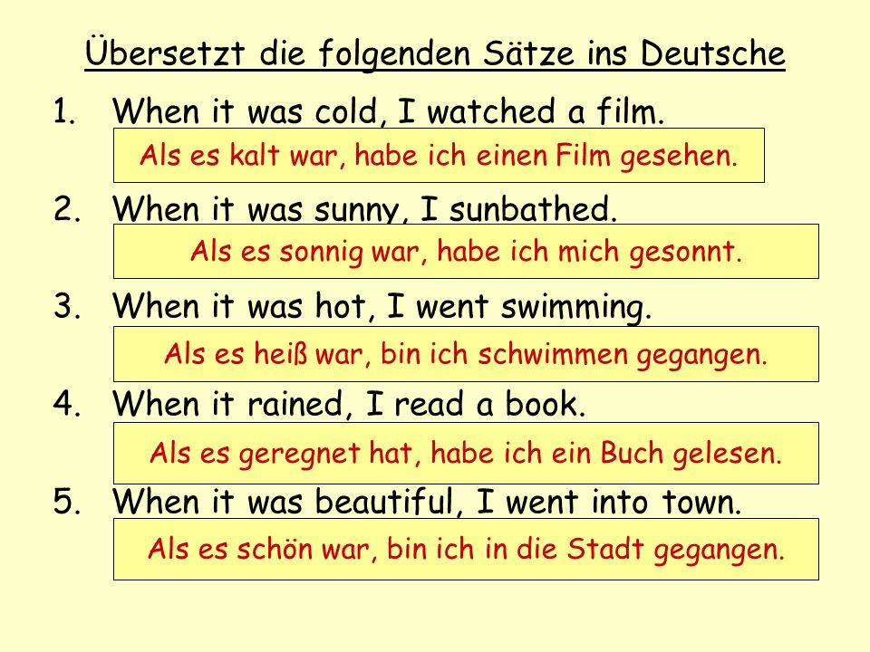 Übersetzt die folgenden Sätze ins Deutsche