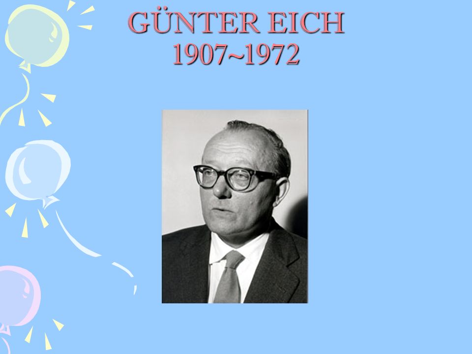 GÜNTER EICH 1907~1972