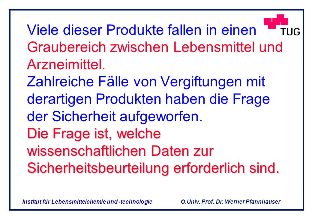 Viele dieser Produkte fallen in einen Graubereich zwischen Lebensmittel und Arzneimittel.