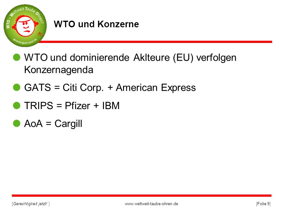 WTO und dominierende Aklteure (EU) verfolgen Konzernagenda