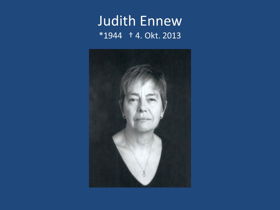 Judith Ennew *1944 † 4. Okt. 2013