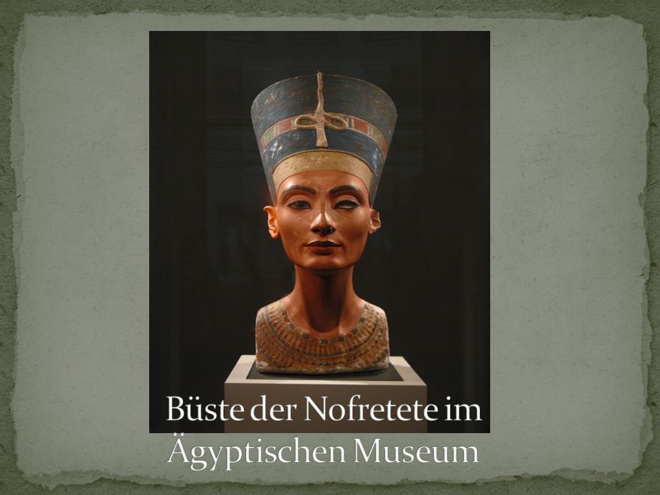 Büste der Nofretete im Ägyptischen Museum
