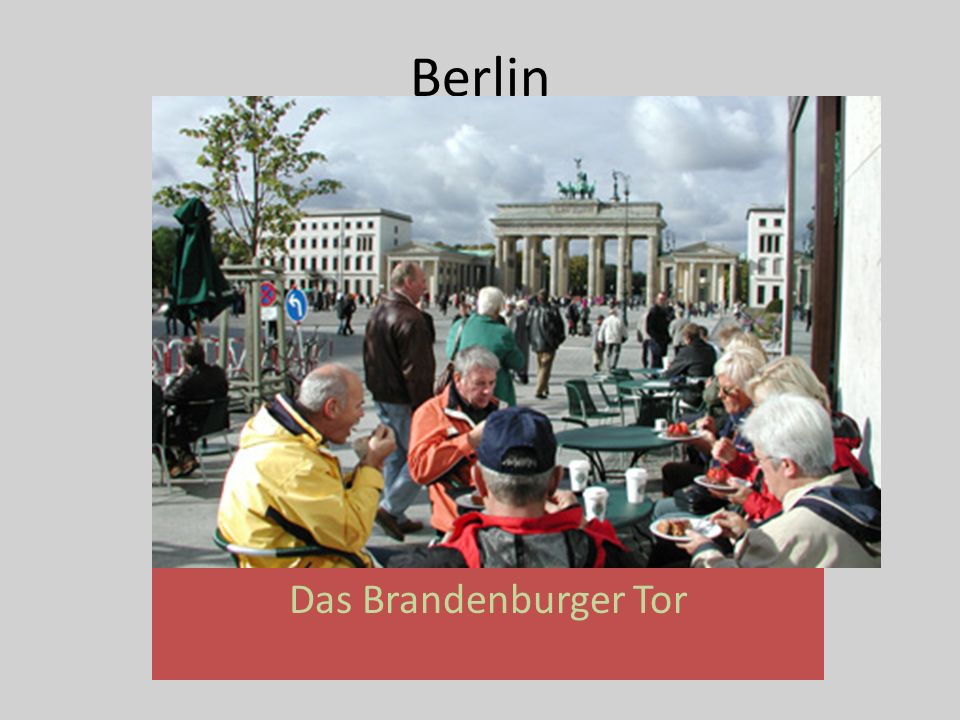 Berlin Das Brandenburger Tor