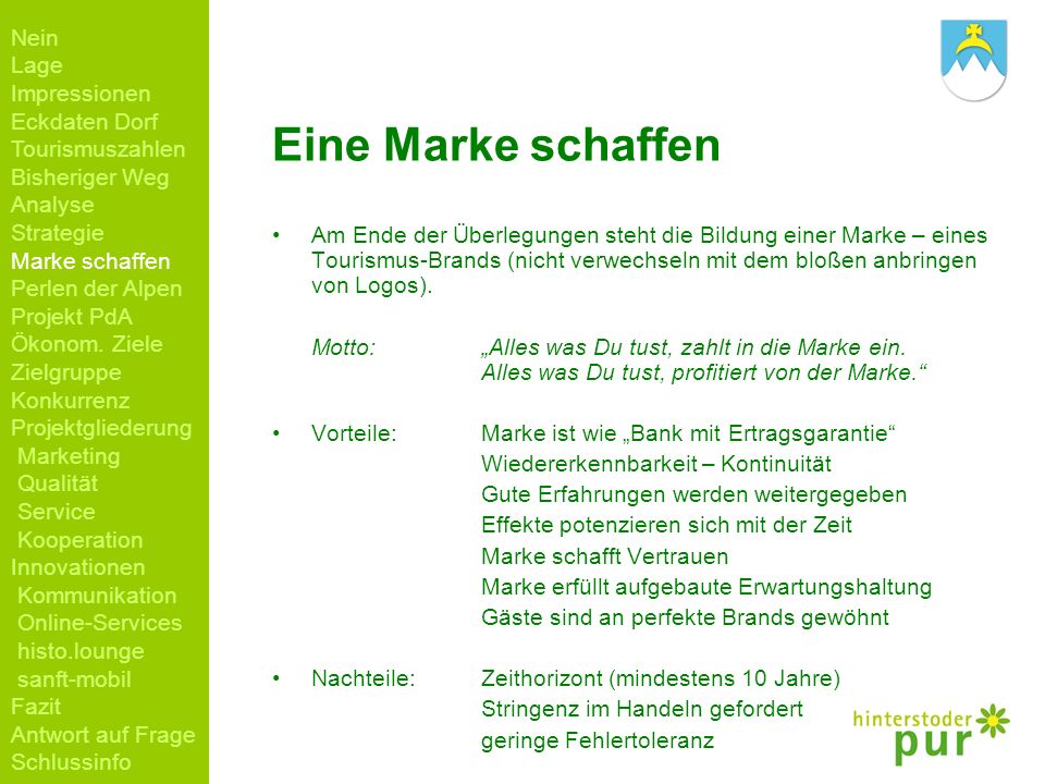 Eine Marke schaffen Nein Lage Impressionen Eckdaten Dorf