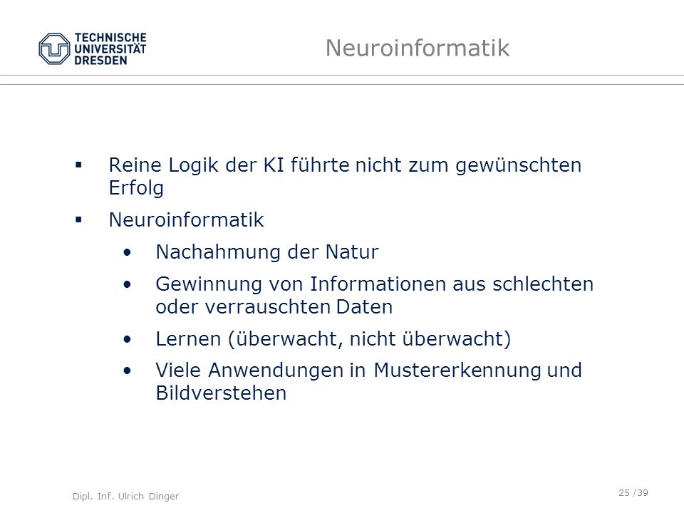 Neuroinformatik Reine Logik der KI führte nicht zum gewünschten Erfolg