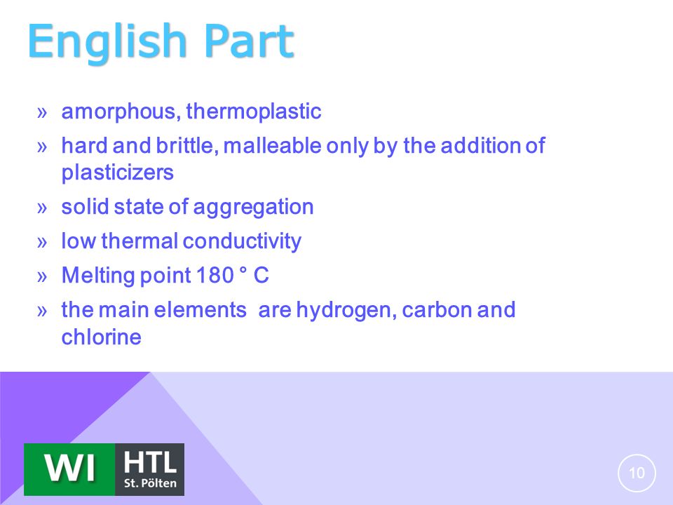 English Part amorphous, thermoplastic