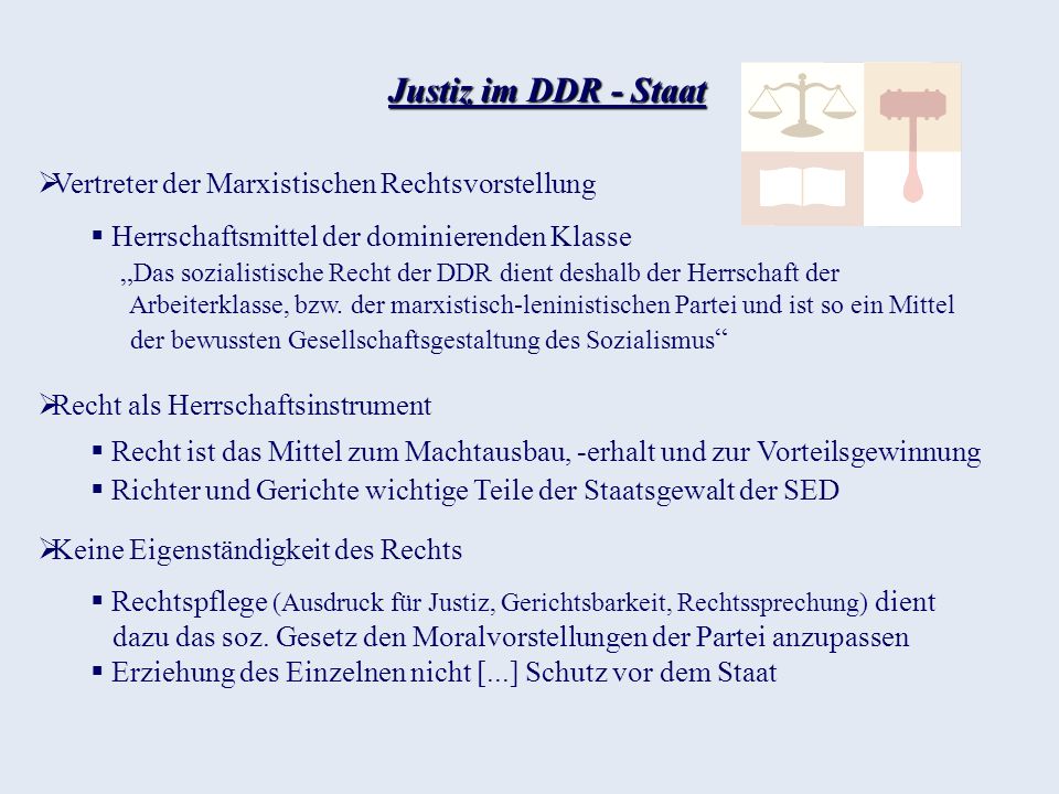 Justiz im DDR - Staat Vertreter der Marxistischen Rechtsvorstellung