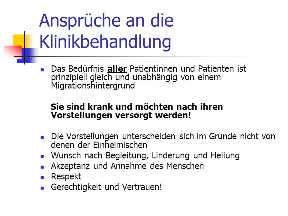 Ansprüche an die Klinikbehandlung