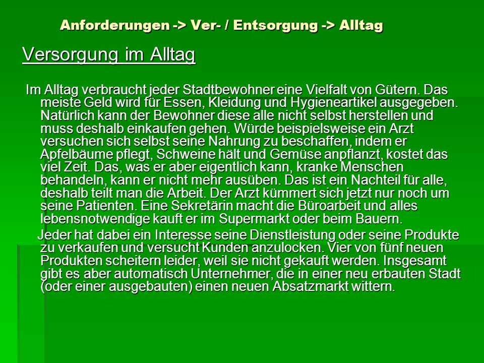 Anforderungen -> Ver- / Entsorgung -> Alltag