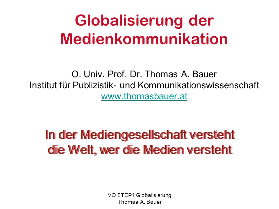 In der Mediengesellschaft versteht die Welt, wer die Medien versteht
