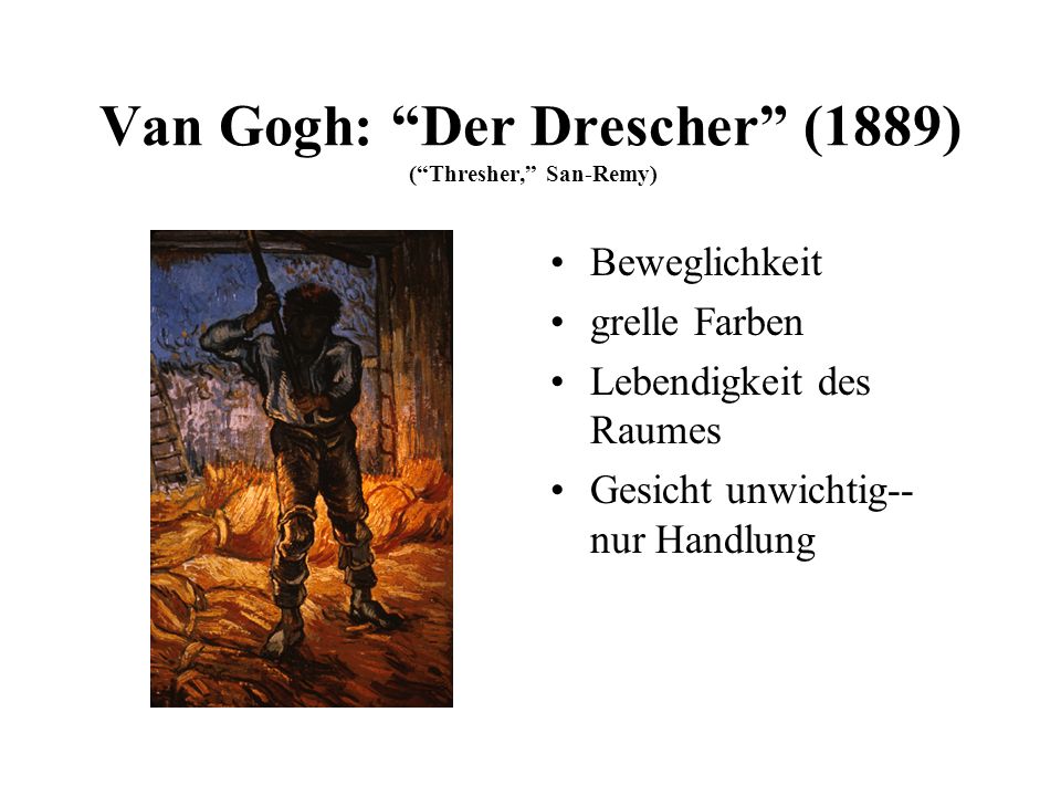 Van Gogh: Der Drescher (1889) ( Thresher, San-Remy)