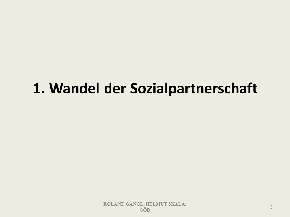 1. Wandel der Sozialpartnerschaft