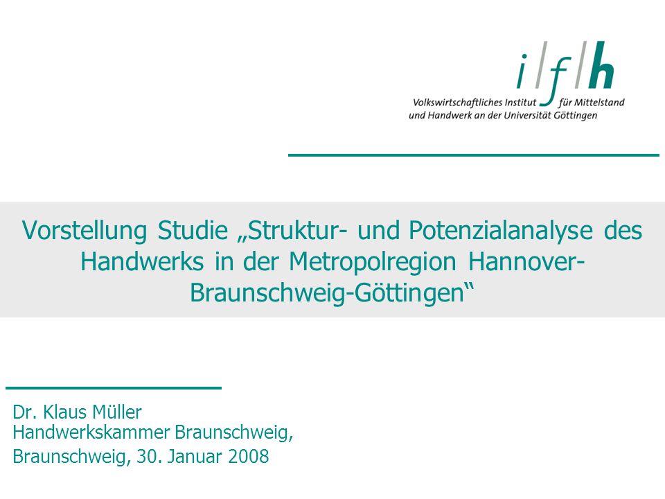 Vorstellung Studie „Struktur- und Potenzialanalyse des Handwerks in der Metropolregion Hannover-Braunschweig-Göttingen