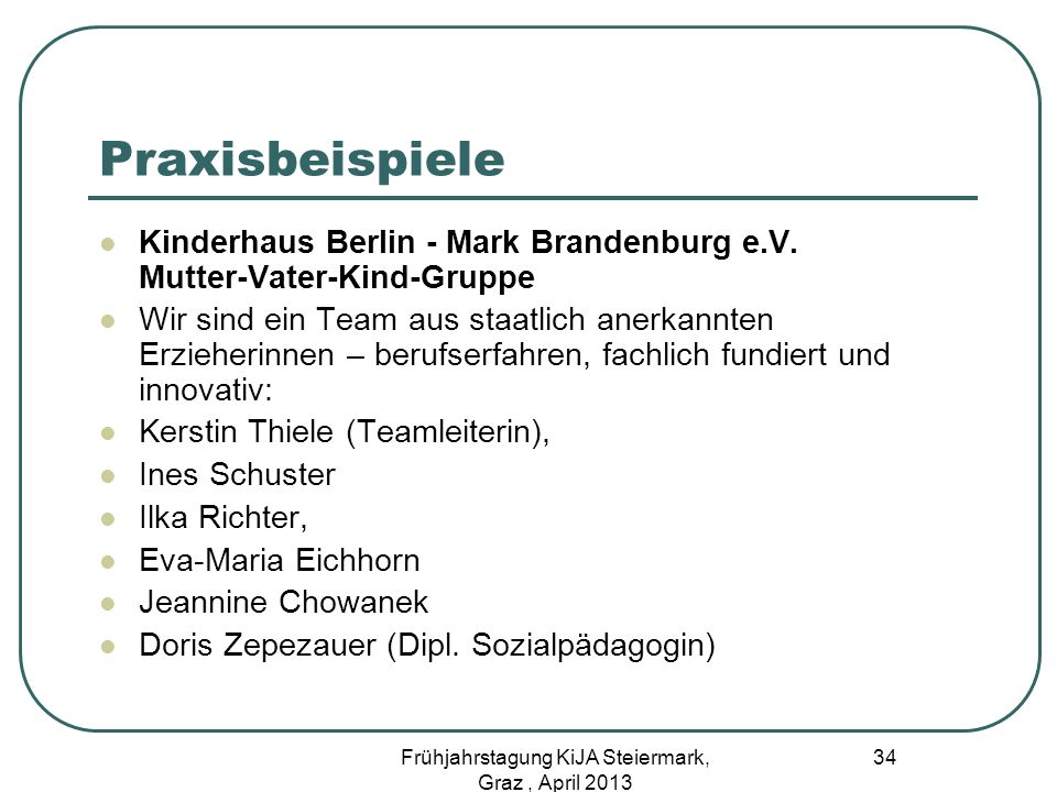 Frühjahrstagung KiJA Steiermark, Graz , April 2013