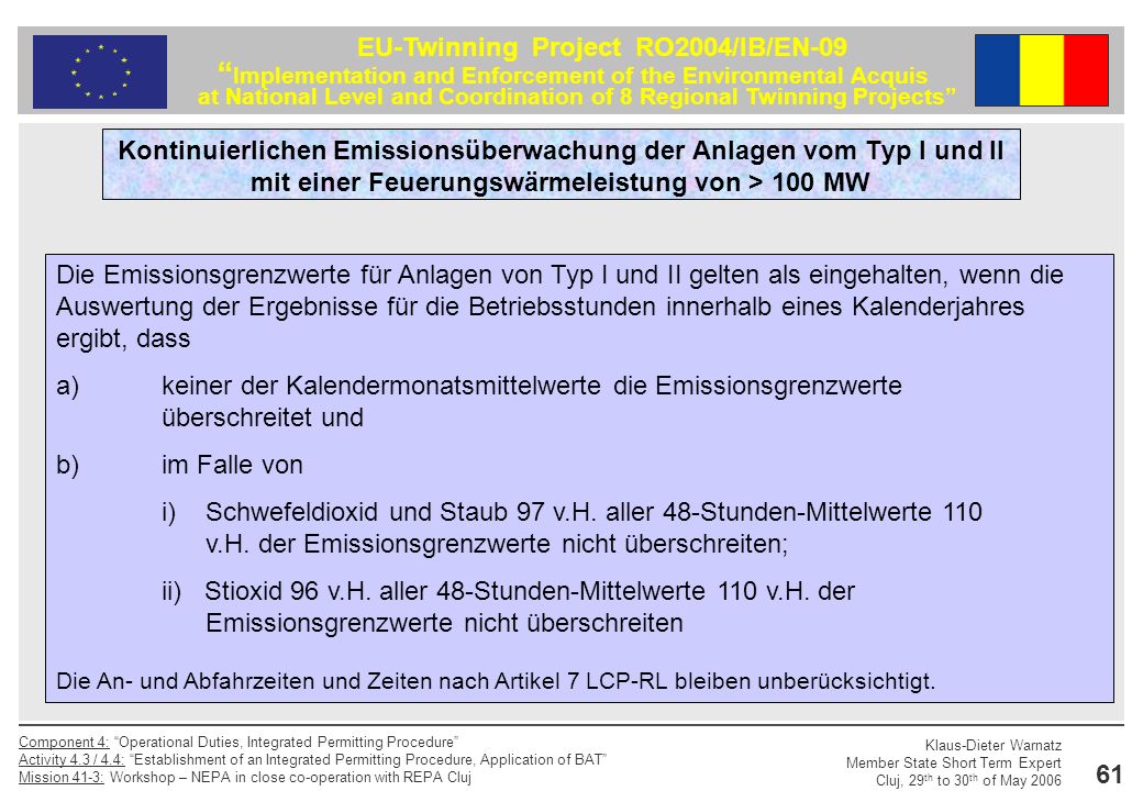 Kontinuierlichen Emissionsüberwachung der Anlagen vom Typ I und II mit einer Feuerungswärmeleistung von > 100 MW