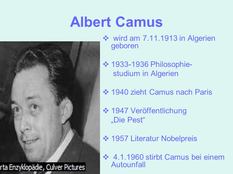 Albert Camus wird am in Algerien geboren