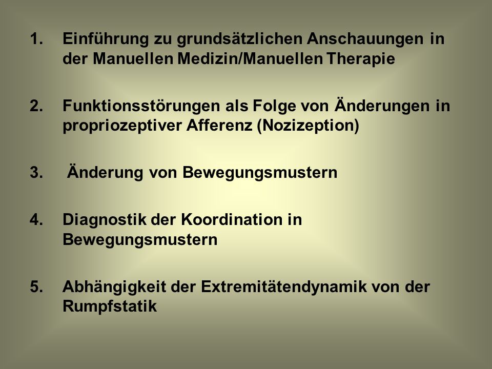 Einführung zu grundsätzlichen Anschauungen in der Manuellen Medizin/Manuellen Therapie