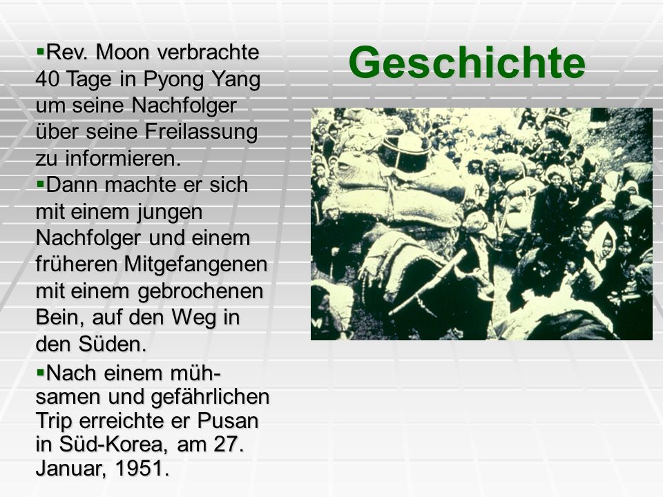 Geschichte Rev. Moon verbrachte 40 Tage in Pyong Yang um seine Nachfolger über seine Freilassung zu informieren.