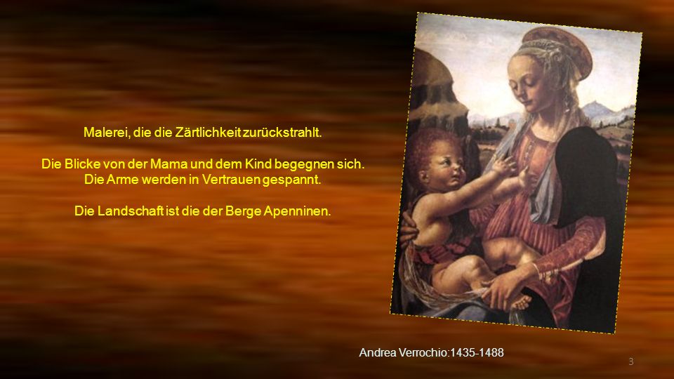 Malerei, die die Zärtlichkeit zurückstrahlt.