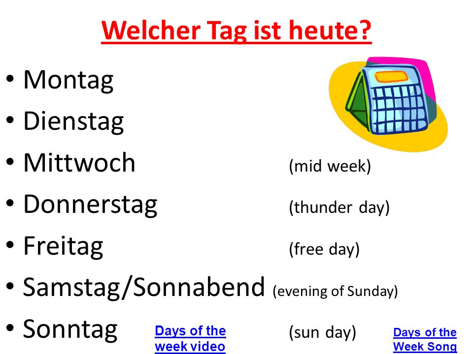 Donnerstag (thunder day) Freitag (free day)