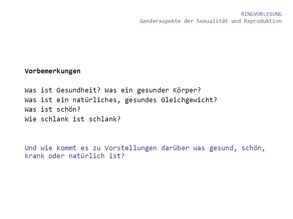 RINGVORLESUNG Genderaspekte der Sexualität und Reproduktion