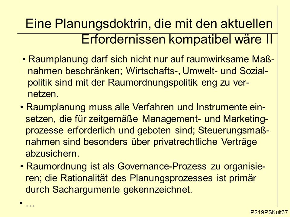 Eine Planungsdoktrin, die mit den aktuellen Erfordernissen kompatibel wäre II