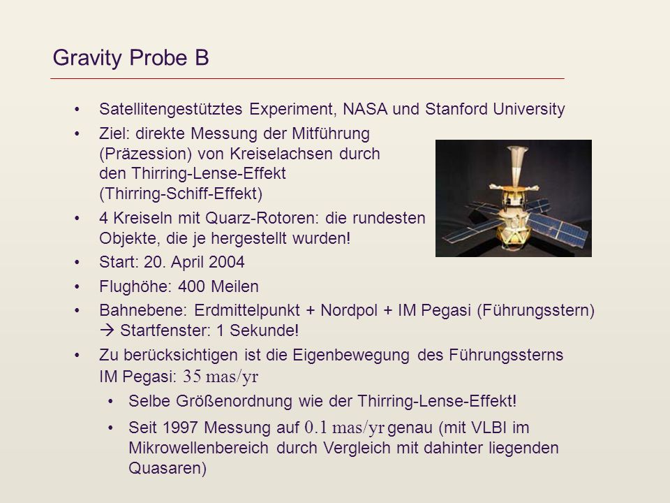 Gravity Probe B Satellitengestütztes Experiment, NASA und Stanford University.