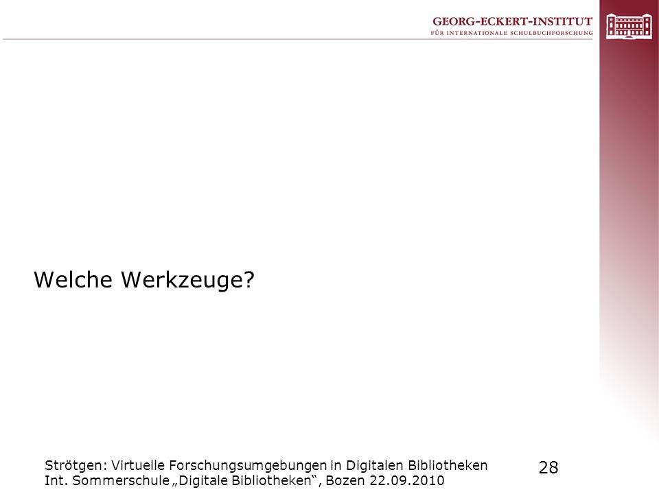 Welche Werkzeuge. Strötgen: Virtuelle Forschungsumgebungen in Digitalen Bibliotheken Int.