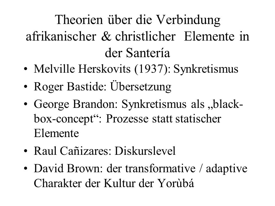 Theorien über die Verbindung afrikanischer & christlicher Elemente in der Santería