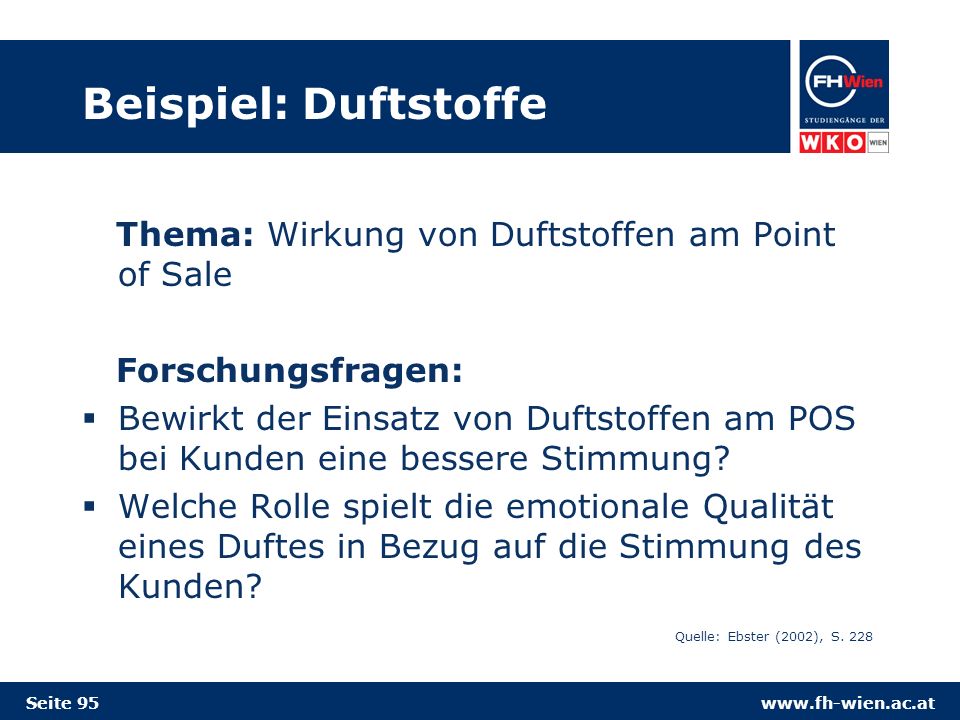 Beispiel: Duftstoffe Thema: Wirkung von Duftstoffen am Point of Sale