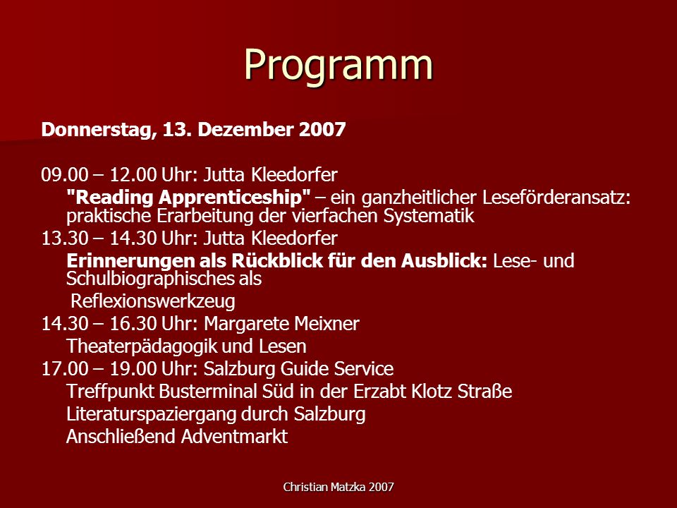 Programm Donnerstag, 13. Dezember 2007