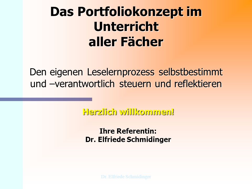 Herzlich willkommen! Ihre Referentin: Dr. Elfriede Schmidinger