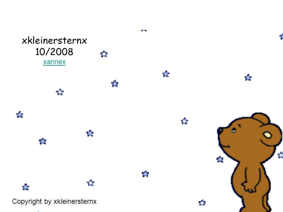 xkleinersternx 10/2008 xannex Copyright by xkleinersternx