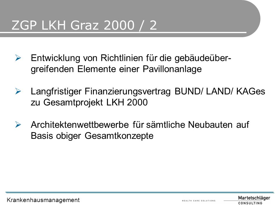 ZGP LKH Graz 2000 / 2 Entwicklung von Richtlinien für die gebäudeüber-greifenden Elemente einer Pavillonanlage.