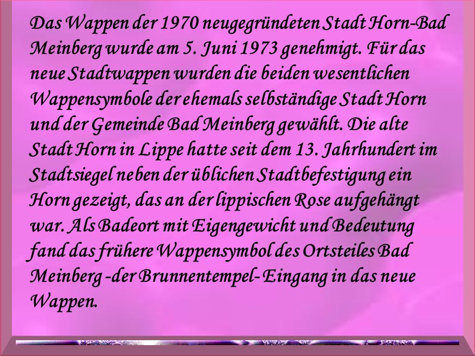 Das Wappen der 1970 neugegründeten Stadt Horn-Bad Meinberg wurde am 5