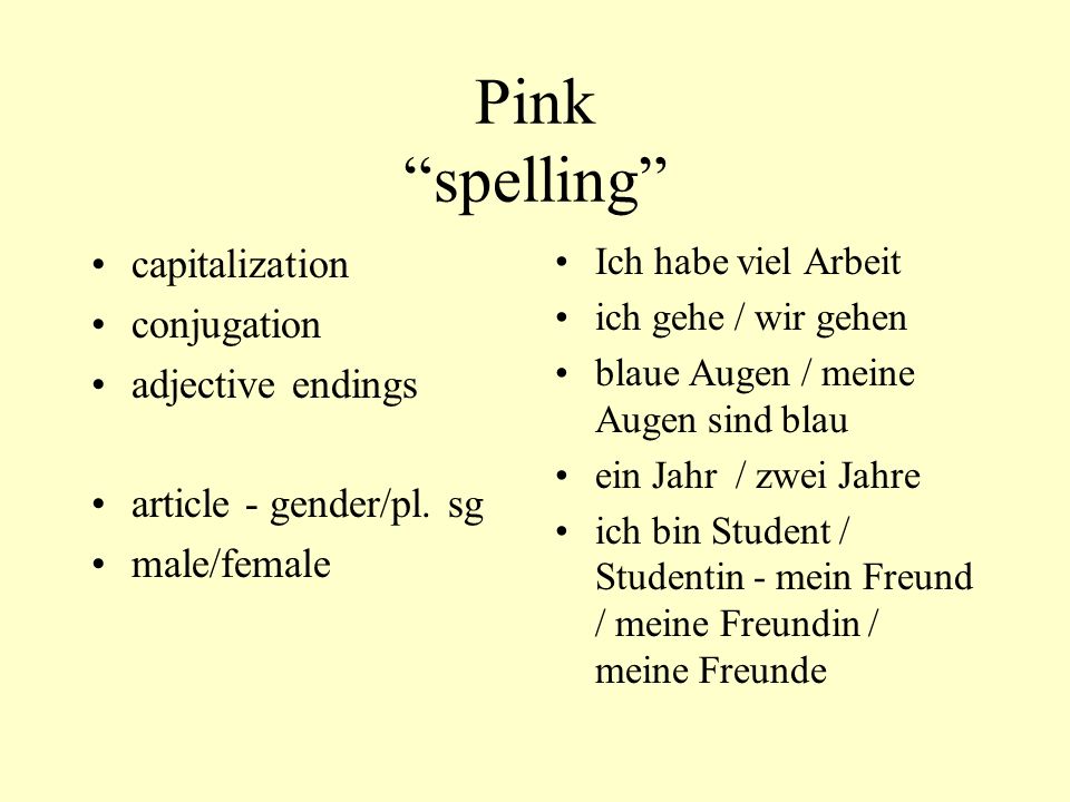 Pink spelling capitalization conjugation adjective endings