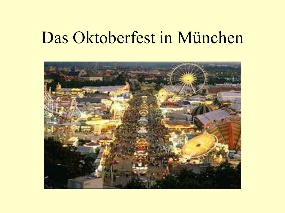 Das Oktoberfest in München