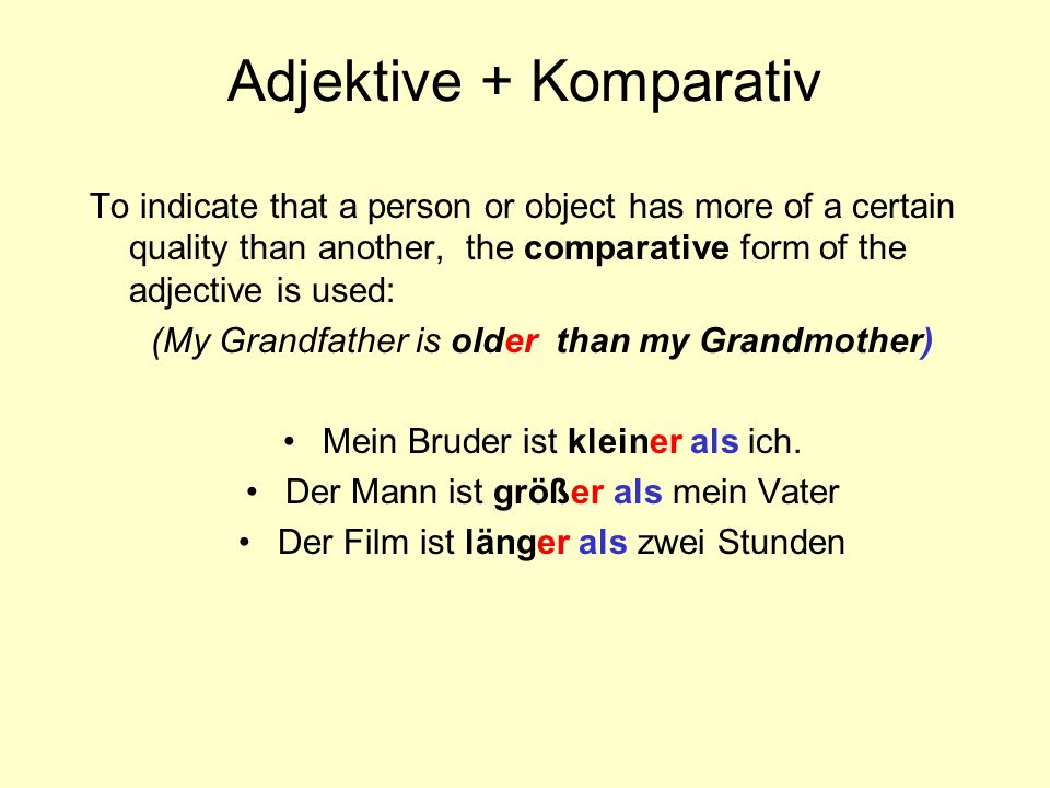 Adjektive + Komparativ