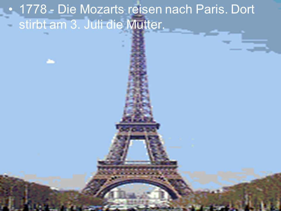 Die Mozarts reisen nach Paris. Dort stirbt am 3. Juli die Mutter.