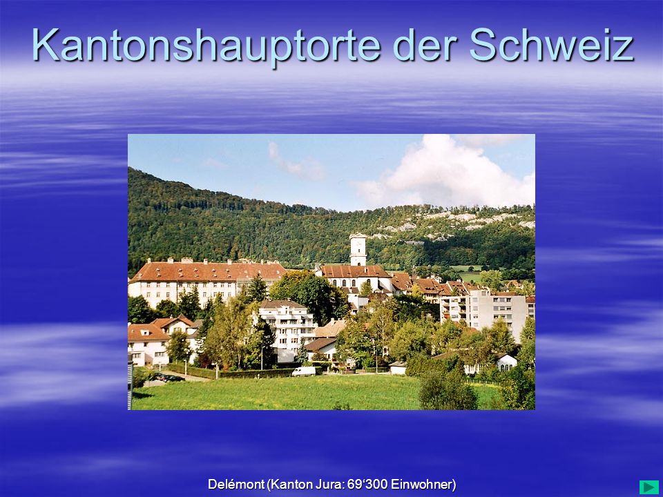 Delémont (Kanton Jura: 69‘300 Einwohner)