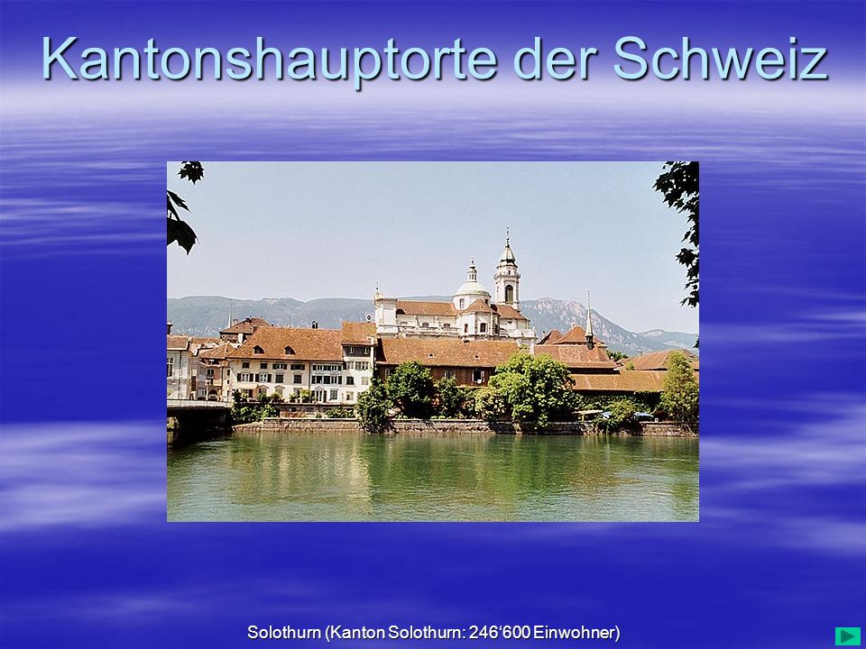 Solothurn (Kanton Solothurn: 246‘600 Einwohner)