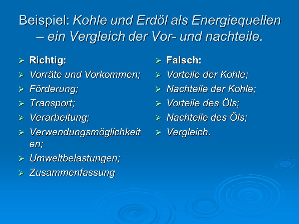 Beispiel: Kohle und Erdöl als Energiequellen – ein Vergleich der Vor- und nachteile.